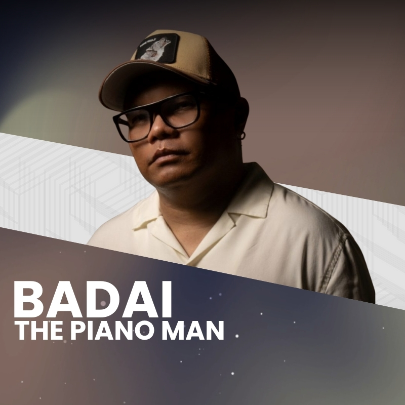 BADAI THE PIANO MAN